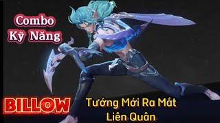 Tướng Mới Billow Combo Siêu Ảo Mạnh Cỡ Nào ?