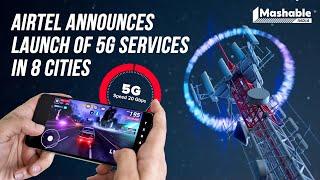 Sponsored | Airtel 5G Plus is now live in 8 cities. Here is what you can expect.