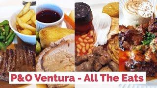 P&O Ventura Full Dining Tour & Review / The BEST Places to Eat & Where to AVOID