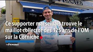 Ce supporter marseillais trouve le maillot collector des 125 ans de l’OM sur la Corniche