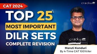 CAT 2024 Top-25 DILR Sets | Complete LRDI Revision By Maruti Sir (CAT 100%iler)