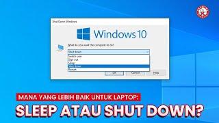 Mana yang Lebih Baik untuk Laptop: Sleep atau Shut Down?