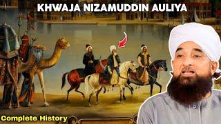 Khwaja Nizamuddin Auliya History & Biography | Complete History | Saqib Raza Mustafai