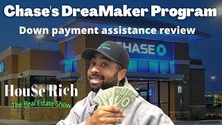 Review: Chase's Home Mortgage’s DreaMaker, down payment assistance program