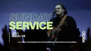 Sunday Service | Mark Helvadjian Sermon | Worship with Eduardo, Ezinne Chukwu and Leanne Bridges.