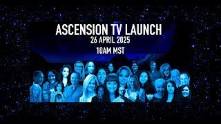 LAUNCH ASCENSION TV