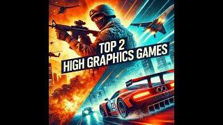 Top 2 High Graphics Games for Low-End Pc.