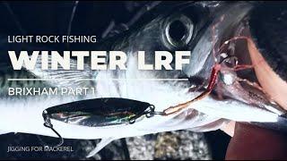 Light Rock Fishing - Winter Sessions 2021/2022 - Brixham Part 1 - Jigging for Mackerel