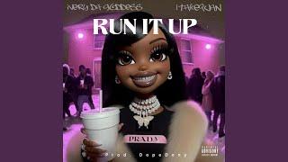 Run It Up (feat. 1TakeQuan)