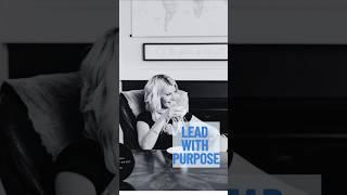 Lead With Purpose