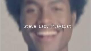 Steve Lacy Playlist