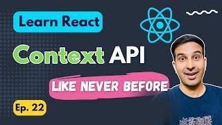  useContext, Context Provider, etc. - All about Context API in React