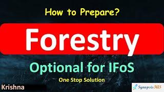 Forestry Optional: The Only Strategy You Need for Indian Forest Services IFoS!