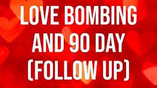 Love Bombing and 90 Day (Follow Up) (2021 Rerun)