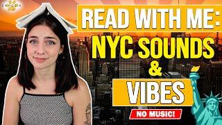  READ WITH ME: Relaxing NYC Ambience  Calm Reading Session |  New York Sounds (NO MUSIC/ads)