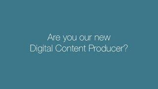 Are you our new Digital Content Producer?