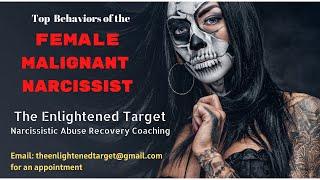 Top 10 Behaviors of the Female Malignant Narcissist