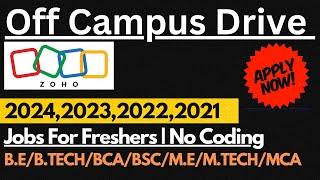 ZOHO Off Campus Drive 2025,2024,2023,2022 & 2021 | Jobs for Freshers 