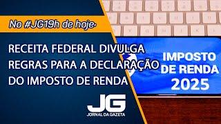 Receita Federal divulga regras para a declaração do Imposto de Renda – Jornal da Gazeta – 12/03/2025