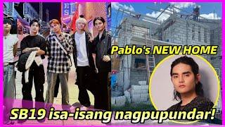 NEW UPDATE! Pablo's new home revealed plus SB19 investments and blessings!