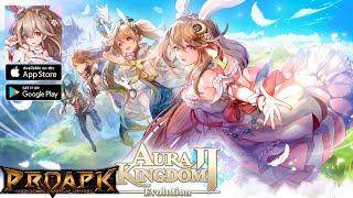 Aura Kingdom 2  Evolution Gameplay Android / iOS