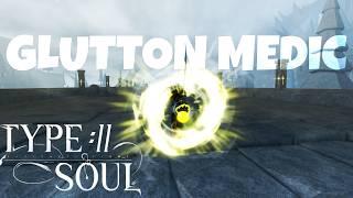 GLUTTON MEDIC IS THE BEST QUINCY MEDIC BUILD | Type Soul