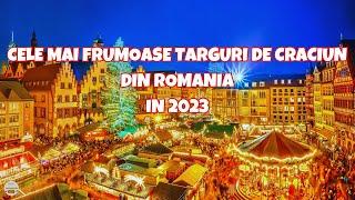 Cele mai frumoase Targuri de Craciun din Romania in 2024