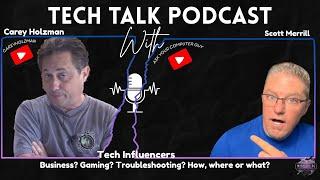 Join REAL Tech Gurus: LIVE Tech Talk with Carey Holzman & Scott Merrill - Ask Your Computer Guys!