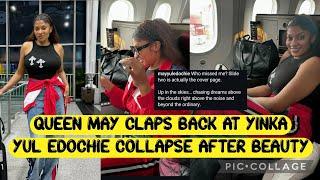 QUEEN MAY HEAVY CLAP BACK AT YINKA ! YUL EDOCHIE COLLAPSE AFTER BEAUTY .