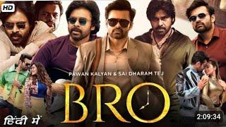 Bro full movie in hindi dubbed movies