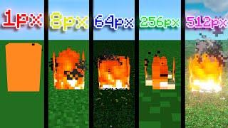 Fire in 1px vs 8px vs 64px vs 256px vs 512 pixels in Minecraft