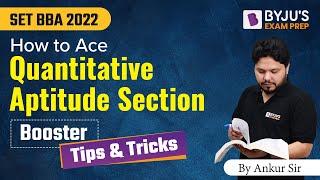 Ace Quantitative Ability for SET BBA | Symbiosis Entrance Test 2022 Preparation | BYJU’S Exam Prep