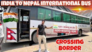 17 hrs Patna To Kathmandu Nepal International BSRTC Bus Journey