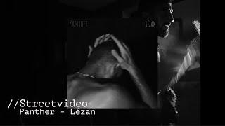 Panther - Lézan //Streetvideo