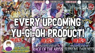 COVERING EVERY UPCOMING Yu-Gi-Oh! PRODUCT!