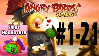 Angry Birds Seasons-Fairy Hogmother Level {1-21} Three Star Walkthrough