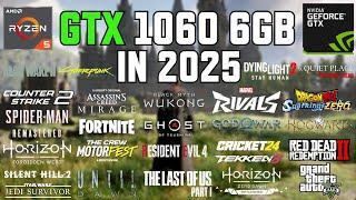 GTX 1060 6GB - Test in 50 Games in Early 2025