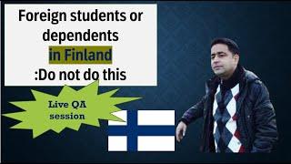 Move to Finland: Frauds by foreign students and dependents