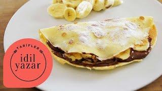 Krep Nasıl Yapılır ? - Nutellalı Muzlu Krep Tarifi - İdil Yazar - Crêpes Recipe