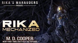 Rika Mechanized - A Rika Prequel - Full Audiobook