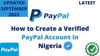 New way to CREATE & VERIFY a working PAYPAL account in nigeria 2022 (100% working