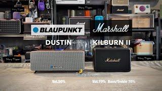 Blaupunkt Dustin vs Marshall Kilburn II