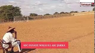 En direct match navétane zone FANAYE ASC FANAYE WALO vs ASC JAKKA