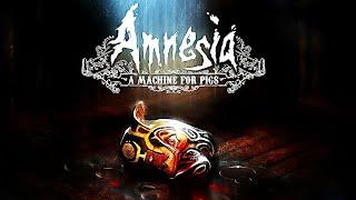 AMNESIA: A Machine for Pigs ► Амнезия: Машина для Свиней ► Хоррор ► Полное Прохождение — Стрим #1