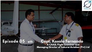 An Exclusive Interview with Capt. Kosala Fernando | Aviation Talk | Powered By Lanka Talents