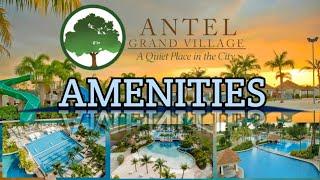 Antel Grand Village || Amenities Resort type | Antel - Anyana Land