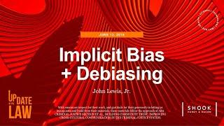 Implicit Bias + Debiasing | Update 2019 | Shook