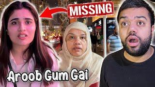 Aroob Dubai Mein Gum Ho Gai  | Poori Family Pareshan Ho Gai 