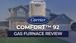 Product Review Carrier Comfort 92 Furnace  | Fire & Ice Heating and Air Conditioning