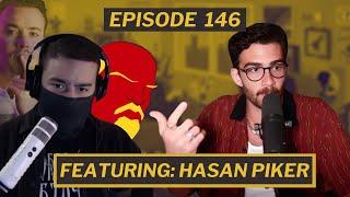 The Deprogram Episode 146 - Hasan Pog (Ft. @HasanAbi )